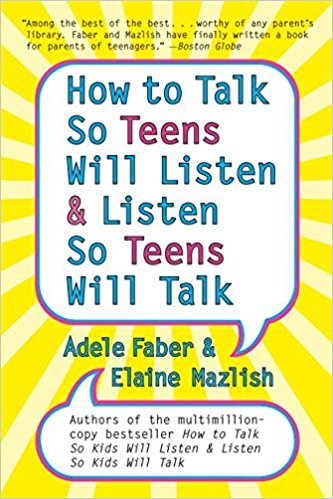 how to talk so teens will listen