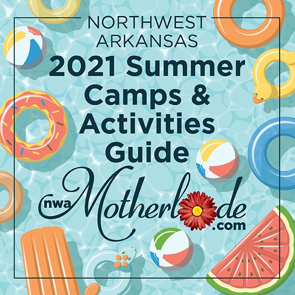 Northwest Arkansas Camps & Activities Guide: Summer 2021 -