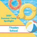 2021 Summer Camp Spotlight: Thaden School