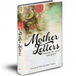 What We’re Reading: “Mother Letters” shares the mess and glory of motherhood