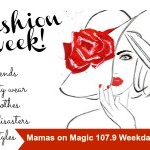 Mamas on Magic 107.9: Spring Fashion!