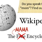 Mama Wikipedia: Do you know these words?