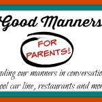 Parenting Manners Matter, Too