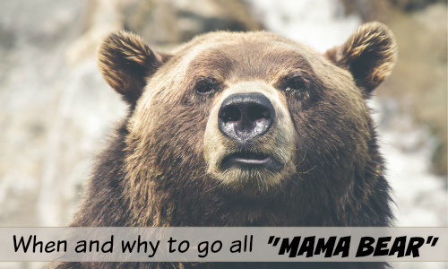 The 'Mama-Bear' Mentality