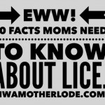 10 things moms need to know about lice