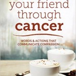 Guest Post: Three easy ways to support your friend diagnosed with cancer