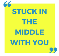 stuck in the middle with you