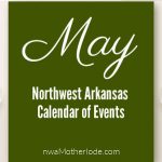 Northwest Arkansas Calendar of Events: May 2018
