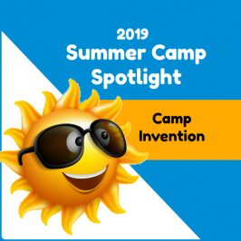 Summer Camp Spotlight: Camp Invention STEM Camps