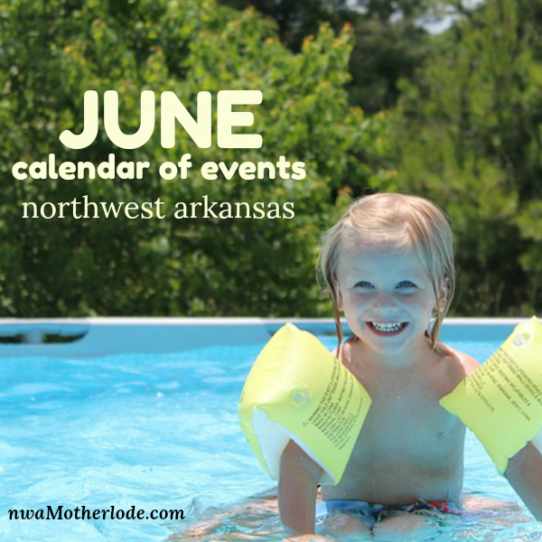 June 2022 Northwest Arkansas Calendar of Events