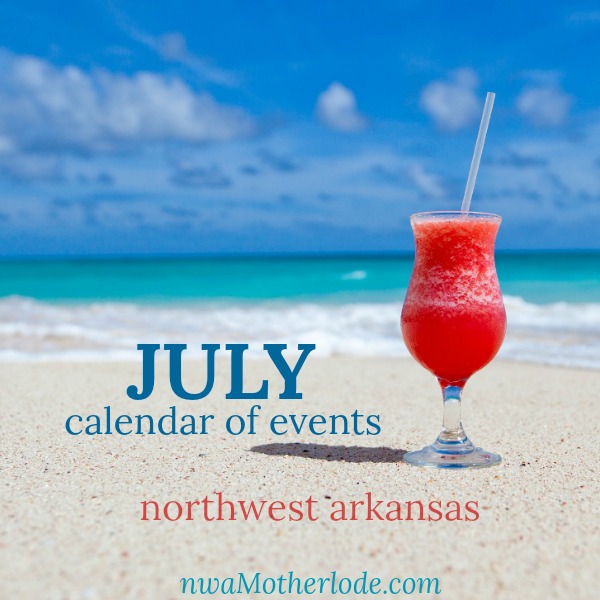 Northwest Arkansas Calendar of Events: July 2022