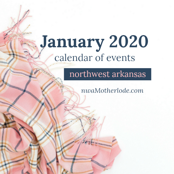 January 2020 Northwest Arkansas Calendar Of Events