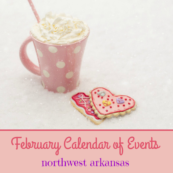 Northwest Arkansas Calendar of Events February 2020