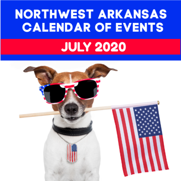 Northwest Arkansas Calendar Of Events July 2020