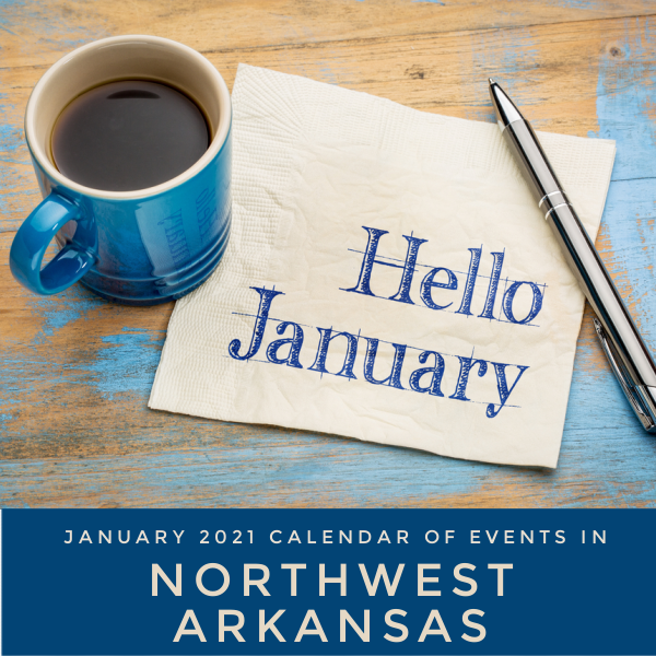 Northwest Arkansas Calendar of Events: January 2021