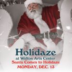 Find your happy place at Walton Arts Center’s Holidaze!