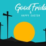 Good Friday and Happy Easter 2023!