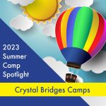 2023 Summer Camp Spotlight: Crystal Bridges Museum
