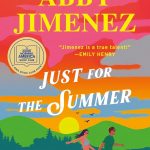 What We’re Reading: “Just for the Summer” by Abby Jimenez
