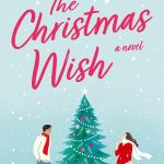 What We’re Reading: The Christmas Wish by Lindsey Kelk