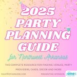 2025 Party Planning Guide for Northwest Arkansas